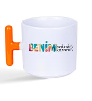 Benim Bedenim, Benim Kararım Baskılı Kadınlar Günü Turuncu Kulplu T Kupa