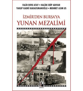 İzmir’den Bursa’ya Yunan Mezalimi