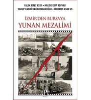 İzmir’den Bursa’ya Yunan Mezalimi