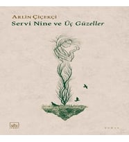 Servi Nine ve Üç Güzeller