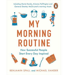 My Morning Routine: How Successful People Start Every Day Inspired