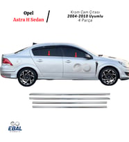 Opel Astra H SEDAN Krom Cam Çıtası 4 Parça 2004-2010 Arası P.Çelik