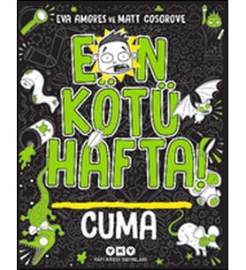 Kötü Hafta! - Cuma