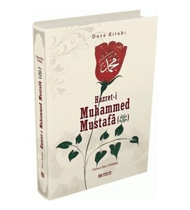 Hazreti Muhammed Mustafa (Sav) Ders Kitabı O.Nuri Topbaş Erkam