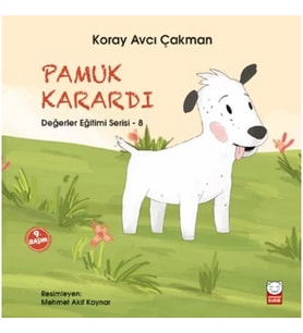 Değerler Eğitimi Serisi 8 - Pamuk Karardı