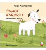 Değerler Eğitimi Serisi 8 - Pamuk Karardı