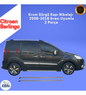 Citroen Berlingo Krom Sürgü Kapı Nikelajı 2 Parça 2008-2018 Paslanmaz Çelik