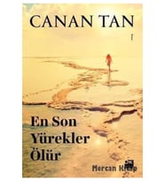 En Son Yürekler Ölür Canan Tan - Canan Tan