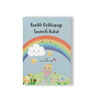 RENKLİ GÖKKUŞAĞI VE SEVİMLİ BULUT