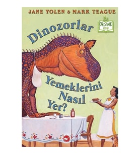 Dinozorlar Yemeklerini Nasıl Yer? (Ciltli) - Organik Kitaplar