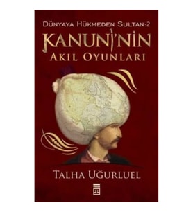 Kanuni’nin Akıl Oyunları
