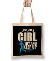 Cute I Run Like a Girl Try To Keep Up Women Runner Bez Çanta Uzun Saplı