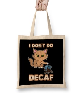 Cute & Funny I Don t Do Decaf Adorable Kitten Bez Çanta Uzun Saplı