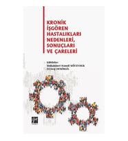Kronik İşgören Hastalıkları Nedenleri, Sonuçları ve Çareleri