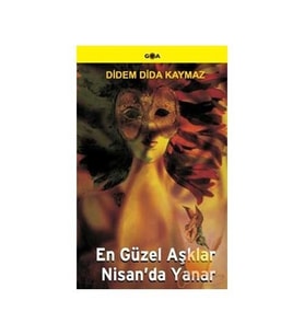EN GÜZEL AŞKLAR NİSAN DA YANAR