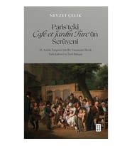 Paris’teki Cafe et Jardin Turc’ün Serüveni