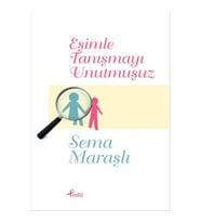 Eşimle Tanışmayı Unutmuşuz
