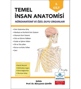 Temel İnsan Anatomisi 3. Cilt Nöroanatomi ve Özel Duyu Organları