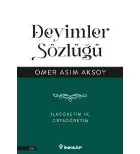 Deyimler Sözlüğü - İlköğretim ve Ortaöğretim