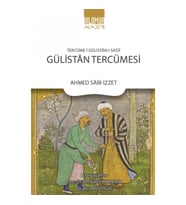 Tercüme‐i Gülistan‐ı Sa'di: Gülistan Tercümesi