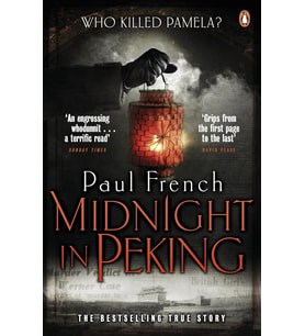Midnight In Peking: The Murder That Haunted The Last Days Of Old China