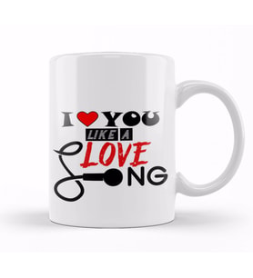 Gift  I Love You Like A Love Song Kupa Bardak Porselen