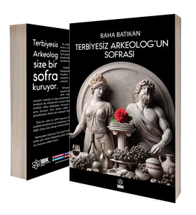 Terbiyesiz Arkeologun Sofrası