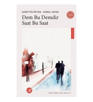 Dem Bu Demdir Saat Bu Saat