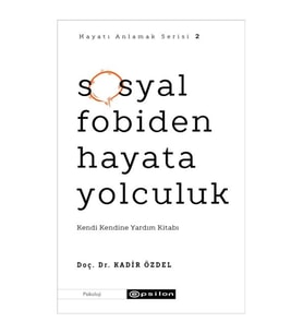 Sosyal Fobiden Hayata Yolculuk