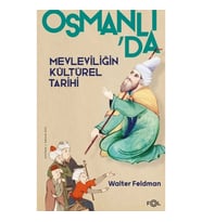 Osmanlı’da Mevleviliğin Kültürel Tarihi
