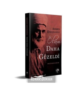 Ölüm Daha Güzeldi