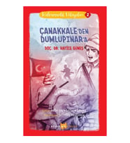 Kahramanlık Hikayeleri - 2 Çanakkale'den Dumlupınar'a