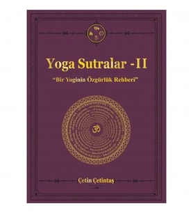 Yoga Sutralar - 2 (Bir Yoginin Özgürlük Rehberi)