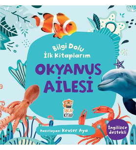 Okyanus Ailesi - Bilgi Dolu İlk Kitaplarım