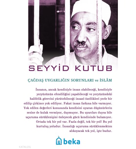 Çağdaş Uygarlığın Sorunları ve İslam Beka Yayınları Seyyid Kutub Kimdir? Hayatı, Eserleri ve Kitapları Beka Kitap