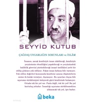 Çağdaş Uygarlığın Sorunları ve İslam Beka Yayınları Seyyid Kutub Kimdir? Hayatı, Eserleri ve Kitapları Beka Kitap