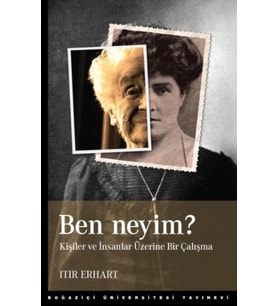 Ben Neyim? Kişiler ve İnsanlar Üzerine Bir Çalışma