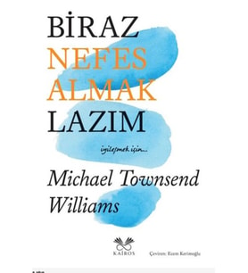 Biraz Nefes Almak Lazım