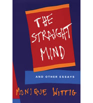 The Straight Mind: And Other Essays