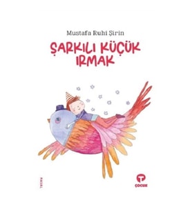 Şarkılı Küçük Irmak