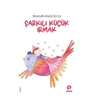 Şarkılı Küçük Irmak