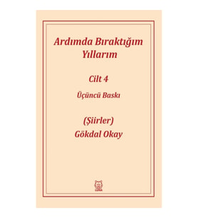 Ardımda Bıraktığım Yıllarım 4