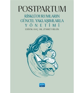 POSTPARTUM - Riskli Durumların Güncel Yaklaşımlarla Yönetimi
