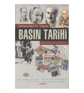 Osmanlı'dan 21. Yüzyıla Basın Tarihi