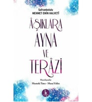 Aşıklara Ayna Ve Terazi Safranbolulu Mehmet Emin Halveti