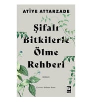Şifalı Bitkilerle Ölme Rehberi