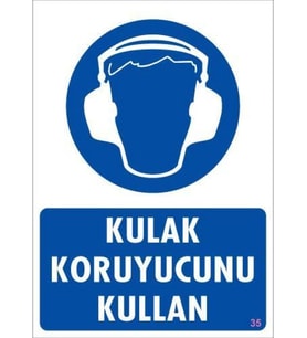 Kulak Koruyucu Kullan Uyarı Levhası 25x35 KOD:35