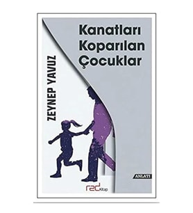 Kanatları Koparılan Çocuklar