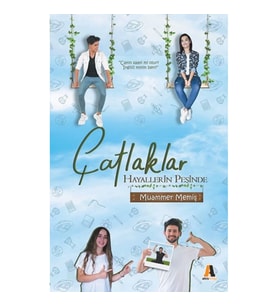 Çatlaklar Hayallerin Peşinde