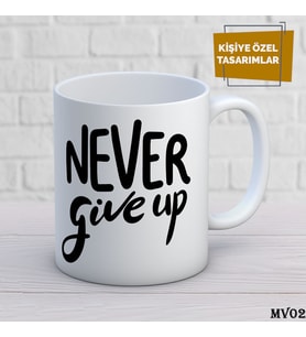 Kişiye Özel Kupa Motivasyon  İsimli & Fotoğraflı Premium Hediye Bardak  Never Give Up